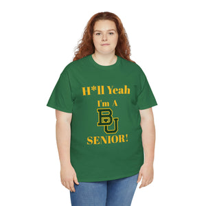 H*ll Yeah! Baylor Bears Senior Unisex Heavy Cotton Tee