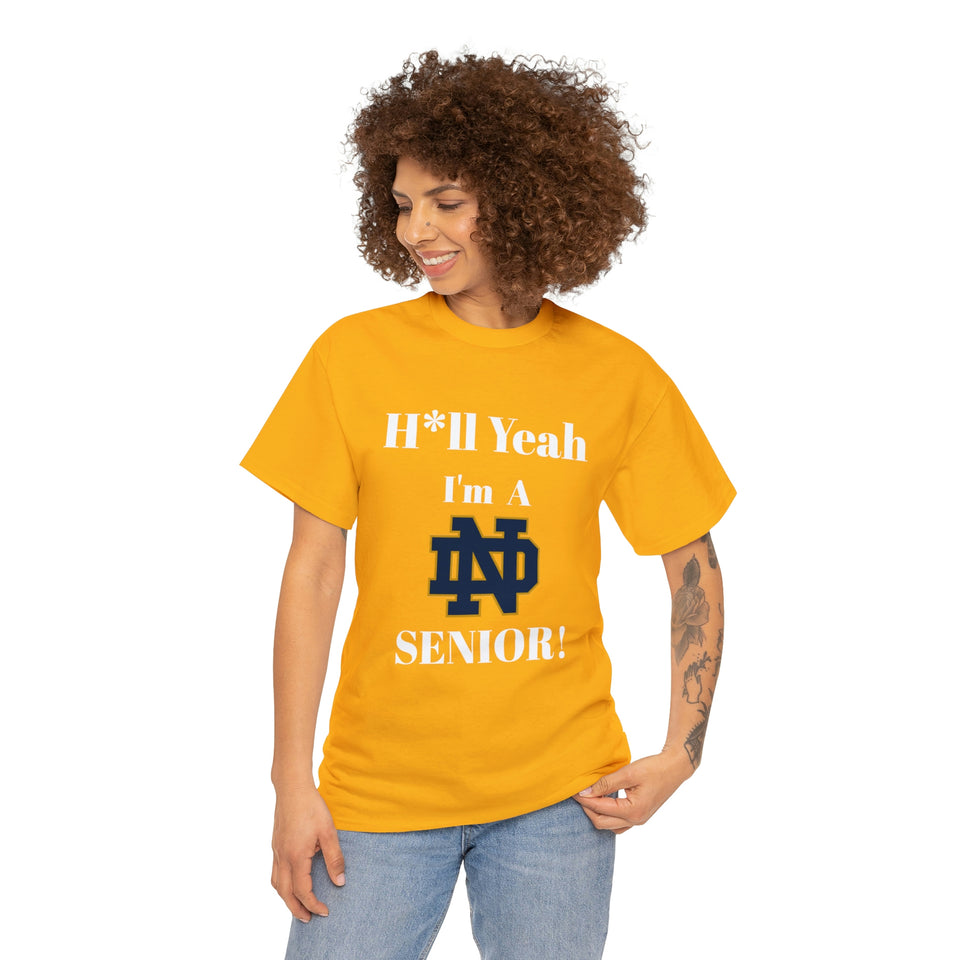 H*ll Yeah! Notre Dame Senior Unisex Heavy Cotton Tee