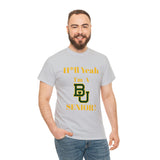 H*ll Yeah! Baylor Bears Senior Unisex Heavy Cotton Tee