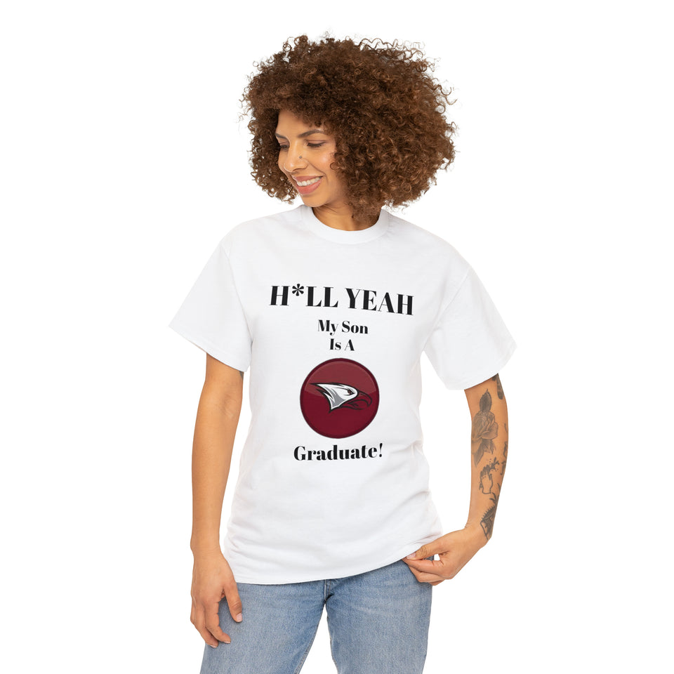 H*LL Yeah My Son Is A North Carolina Central University Graduate Unisex Heavy Cotton Tee