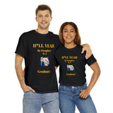 H*LL Yeah My Daughter Is A Wingate Graduate Unisex Heavy Cotton Tee