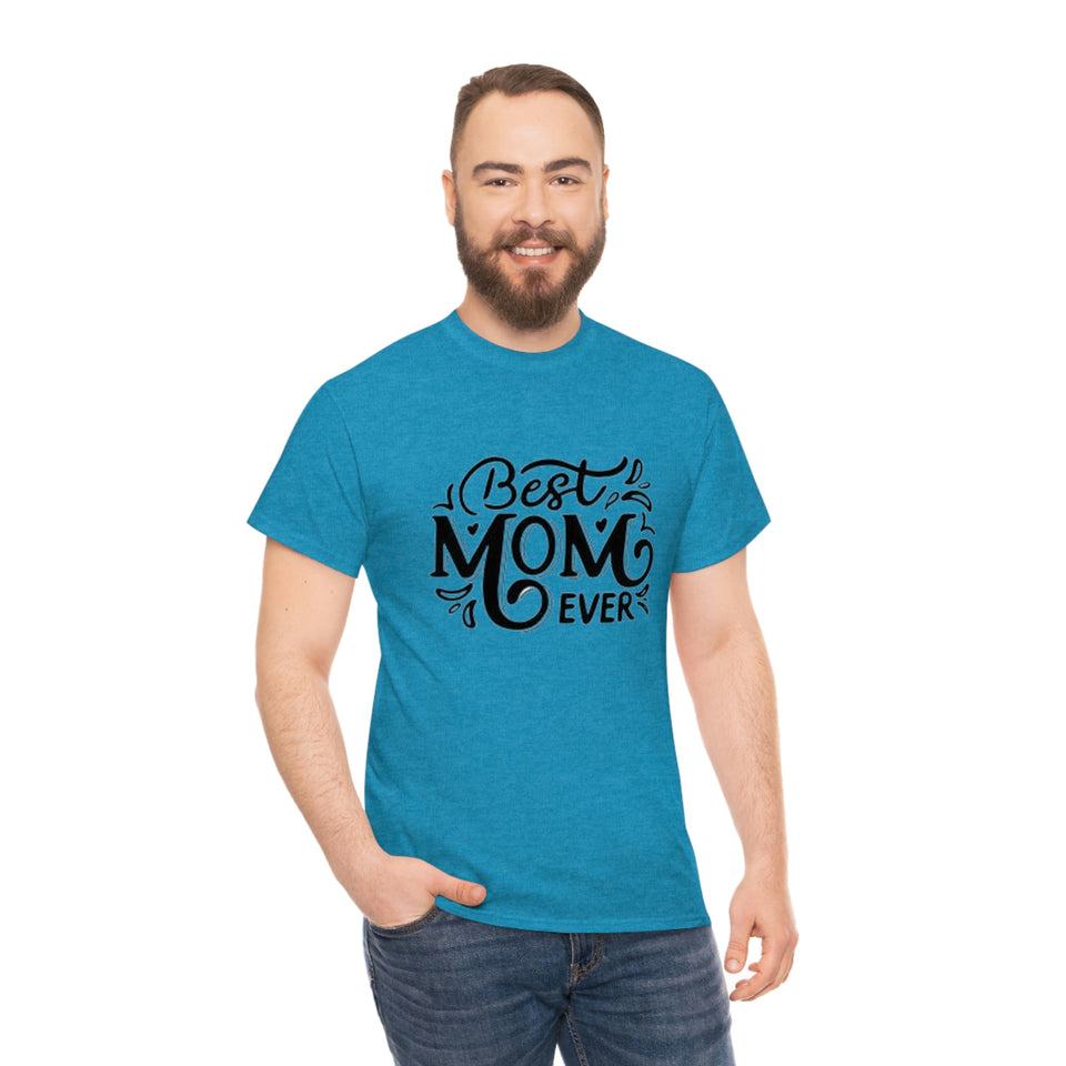 Best Mom Ever Unisex Heavy Cotton Tee