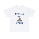 H*ll Yeah! UNCG Senior Unisex Heavy Cotton Tee