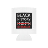 Black History Everyday Can Cooler