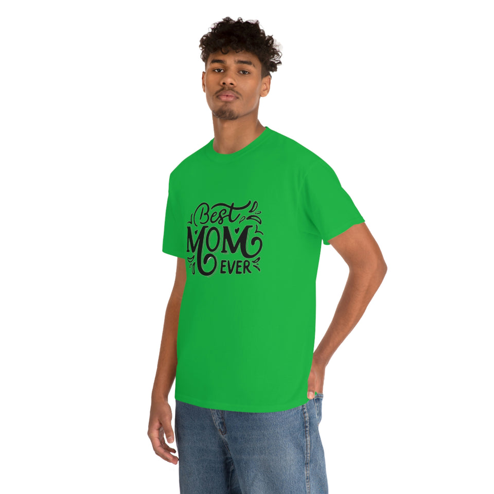 Best Mom Ever Unisex Heavy Cotton Tee