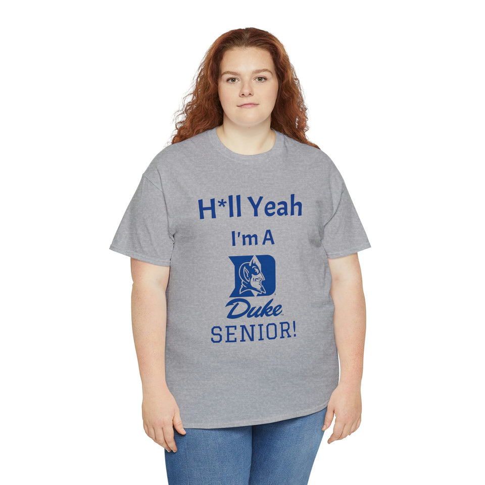 H*ll Yeah! Duke Senior Unisex Heavy Cotton Tee