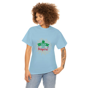 Teach, Love, Inspire Cotton Tee