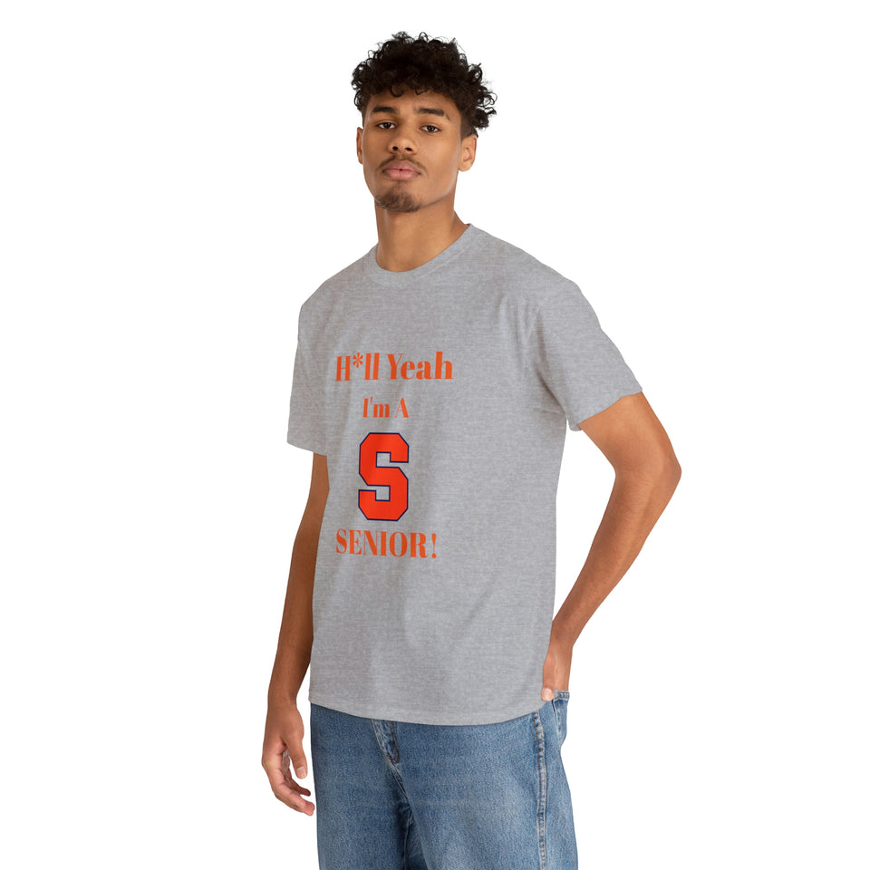 H*ll Yeah! Syracuse University Senior Unisex Heavy Cotton Tee