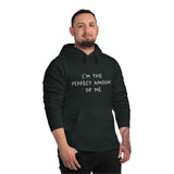 I'm The Perfect Amount Of Me Unisex Drummer Hoodie