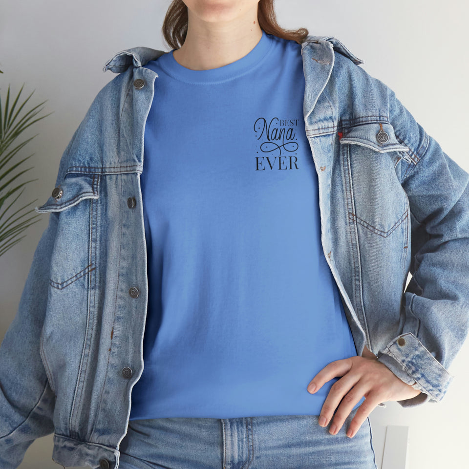 Best Nana Ever Unisex Heavy Cotton Tee