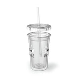 Now Go Be Great Suave Acrylic Cup