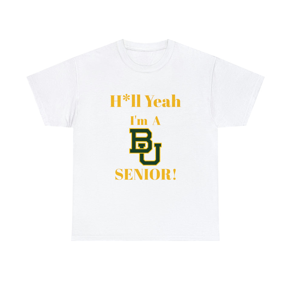 H*ll Yeah! Baylor Bears Senior Unisex Heavy Cotton Tee