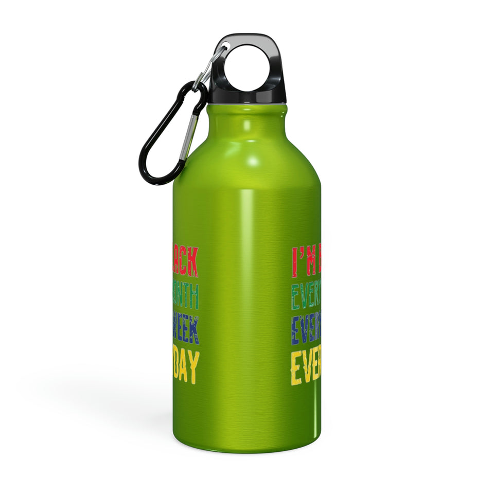 I'm Black Every Month Week Day Oregon Sport Bottle