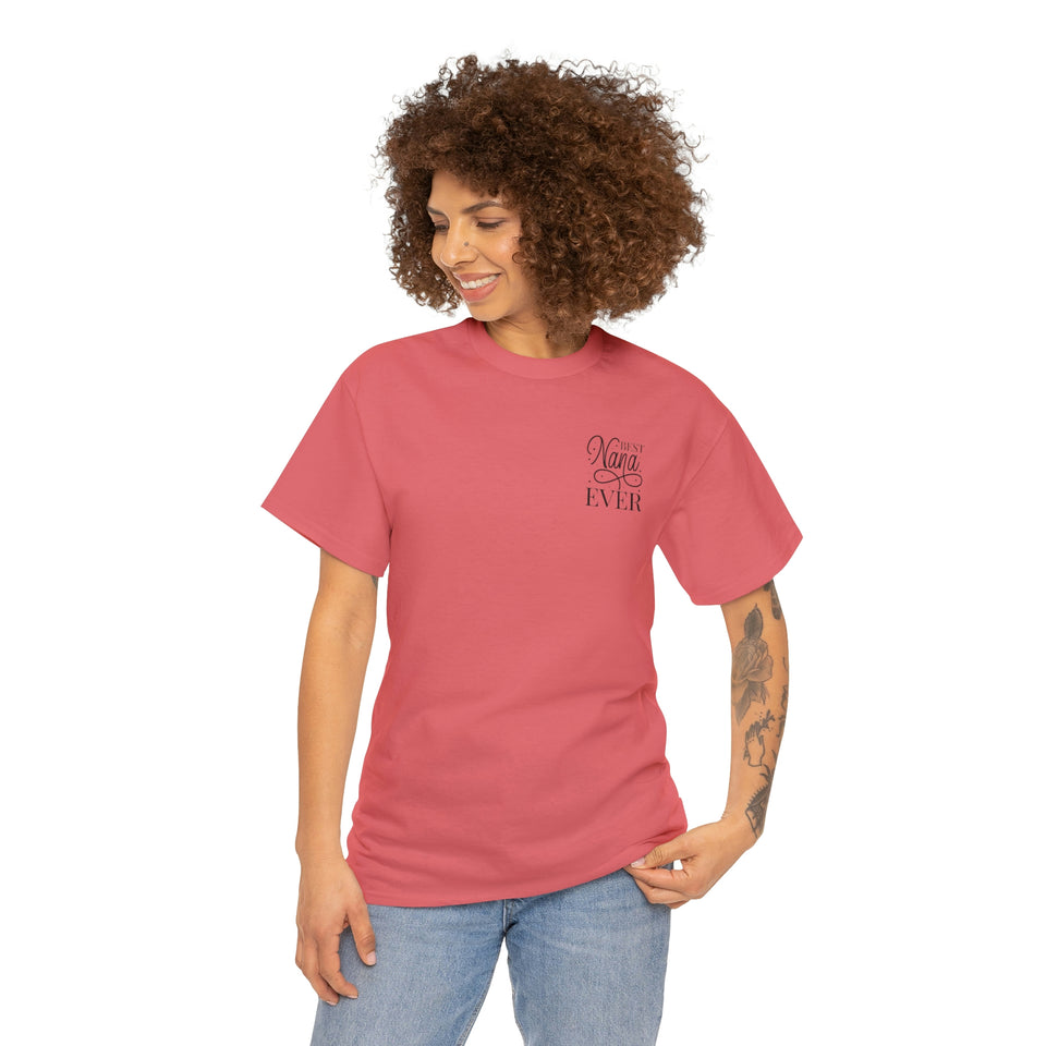 Best Nana Ever Unisex Heavy Cotton Tee