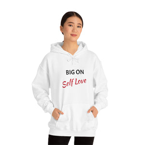 Big On Self Love Unisex Heavy Blend™ Hooded Sweatshirt