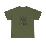 Best Nana Ever Unisex Heavy Cotton Tee