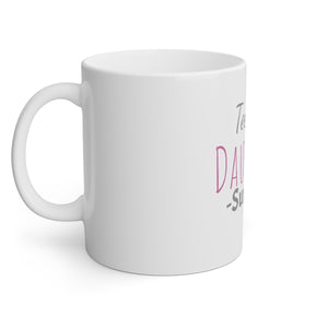 Teenage Daughter Survivor White Mug, 11oz