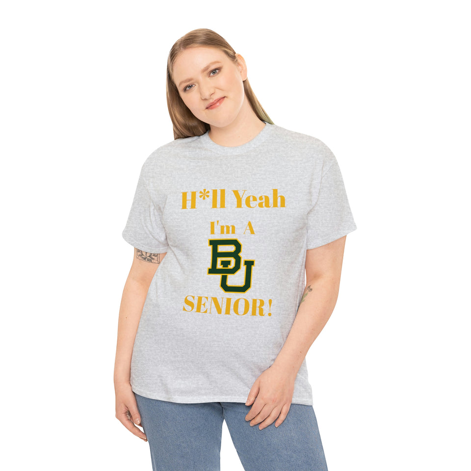 H*ll Yeah! Baylor Bears Senior Unisex Heavy Cotton Tee