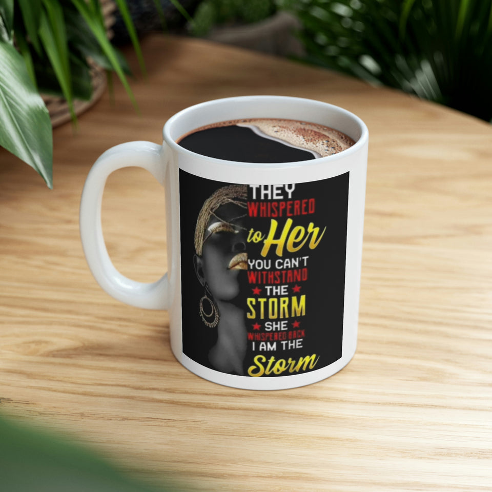 They Whispered Ceramic Mug 11oz