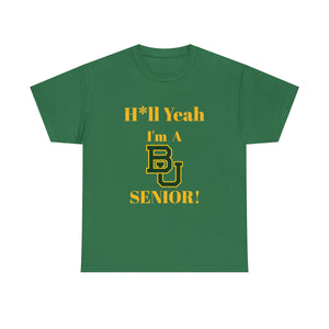 H*ll Yeah! Baylor Bears Senior Unisex Heavy Cotton Tee