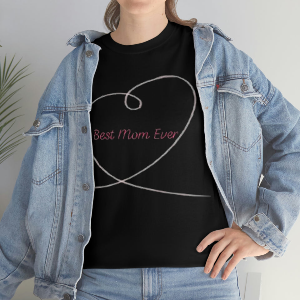 Best Mom Ever Unisex Heavy Cotton Tee