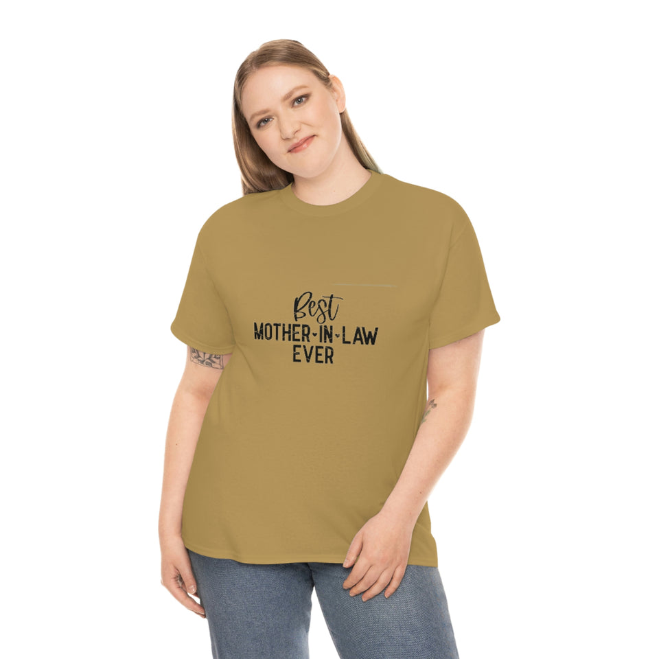Best Mother In Law Ever Unisex Heavy Cotton Tee
