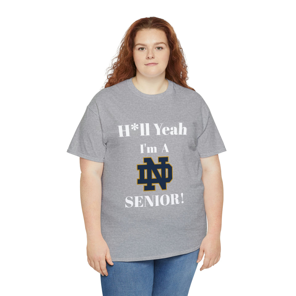 H*ll Yeah! Notre Dame Senior Unisex Heavy Cotton Tee