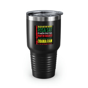 Celebrating Black History Month Ringneck Tumbler, 30oz