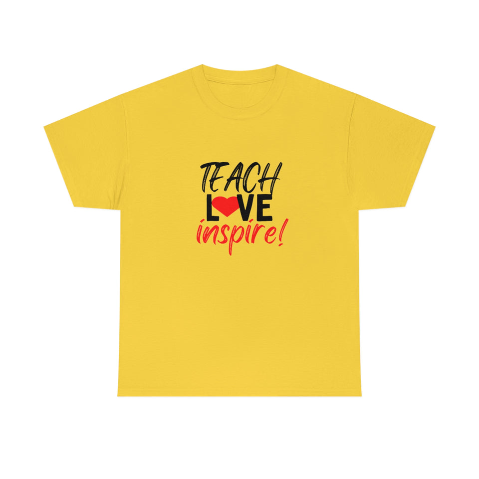 Teach Love Inspire Cotton Tee