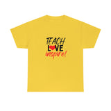 Teach Love Inspire Cotton Tee