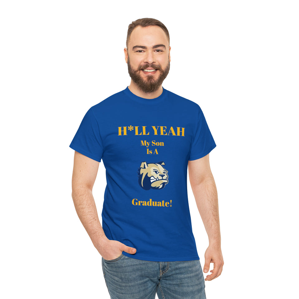 H*LL Yeah My Son Is A Wingate Graduate Unisex Heavy Cotton Tee