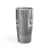 Now Go Be Great Ringneck Tumbler, 20oz