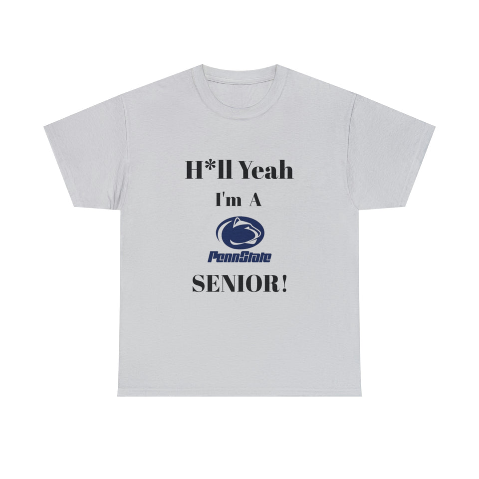 H*ll Yeah! Penn State Senior Unisex Heavy Cotton Tee