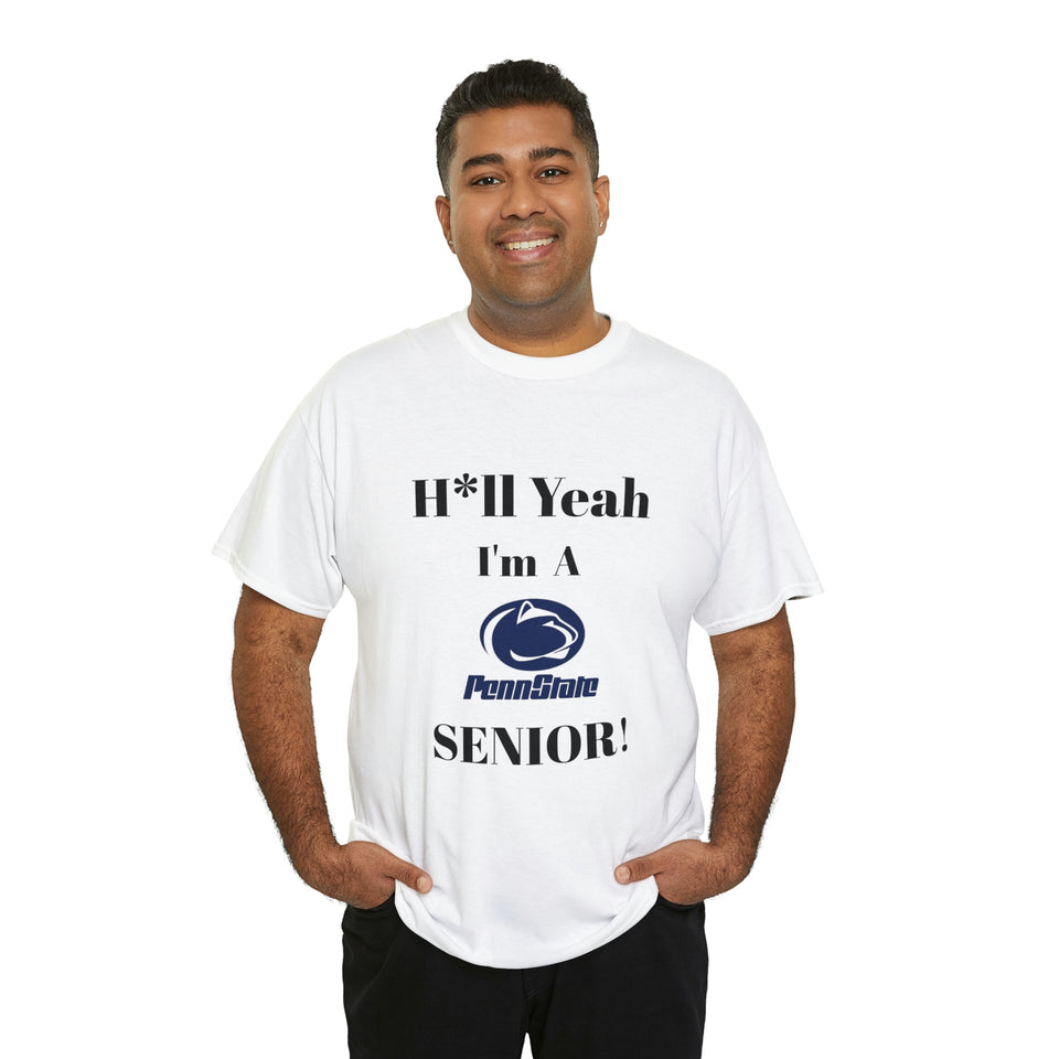 H*ll Yeah! Penn State Senior Unisex Heavy Cotton Tee