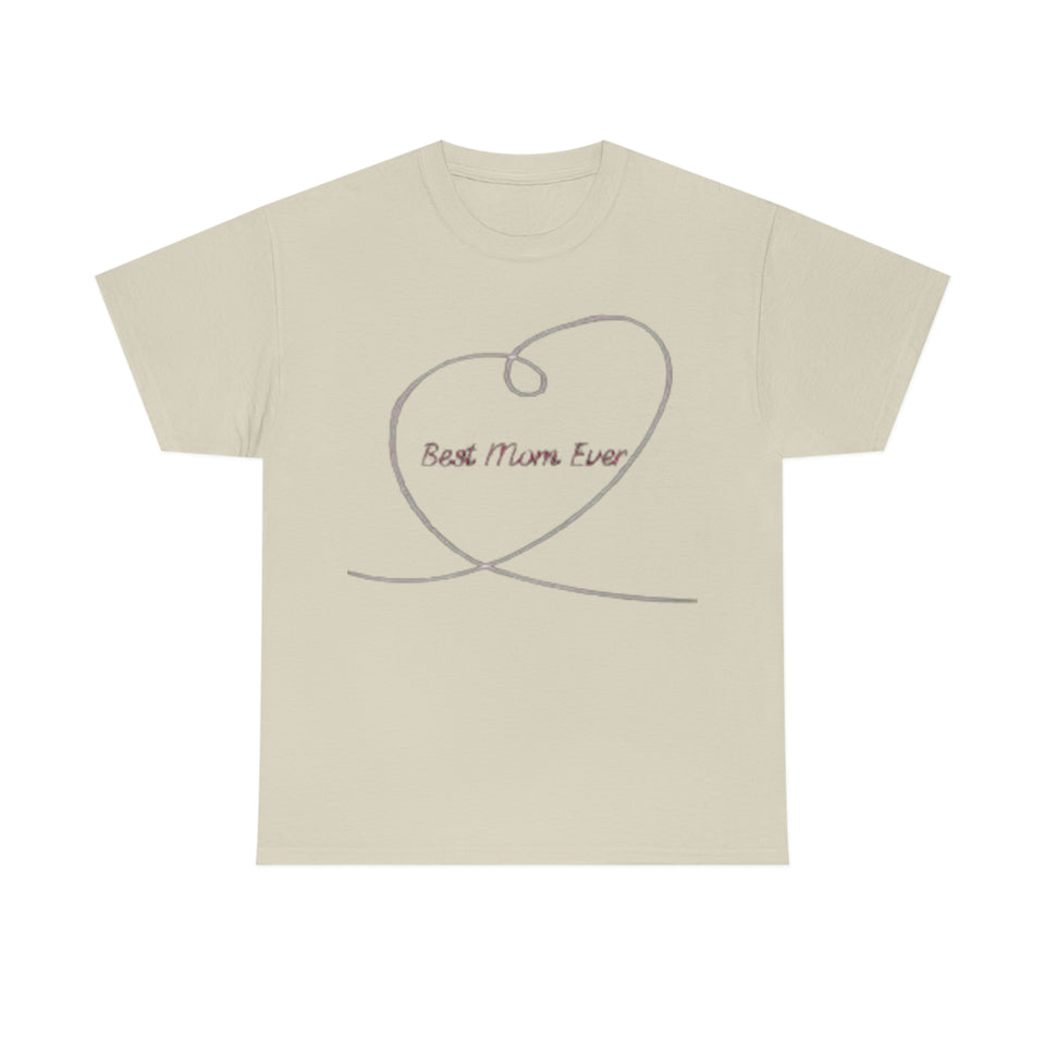 Best Mom Ever Unisex Heavy Cotton Tee