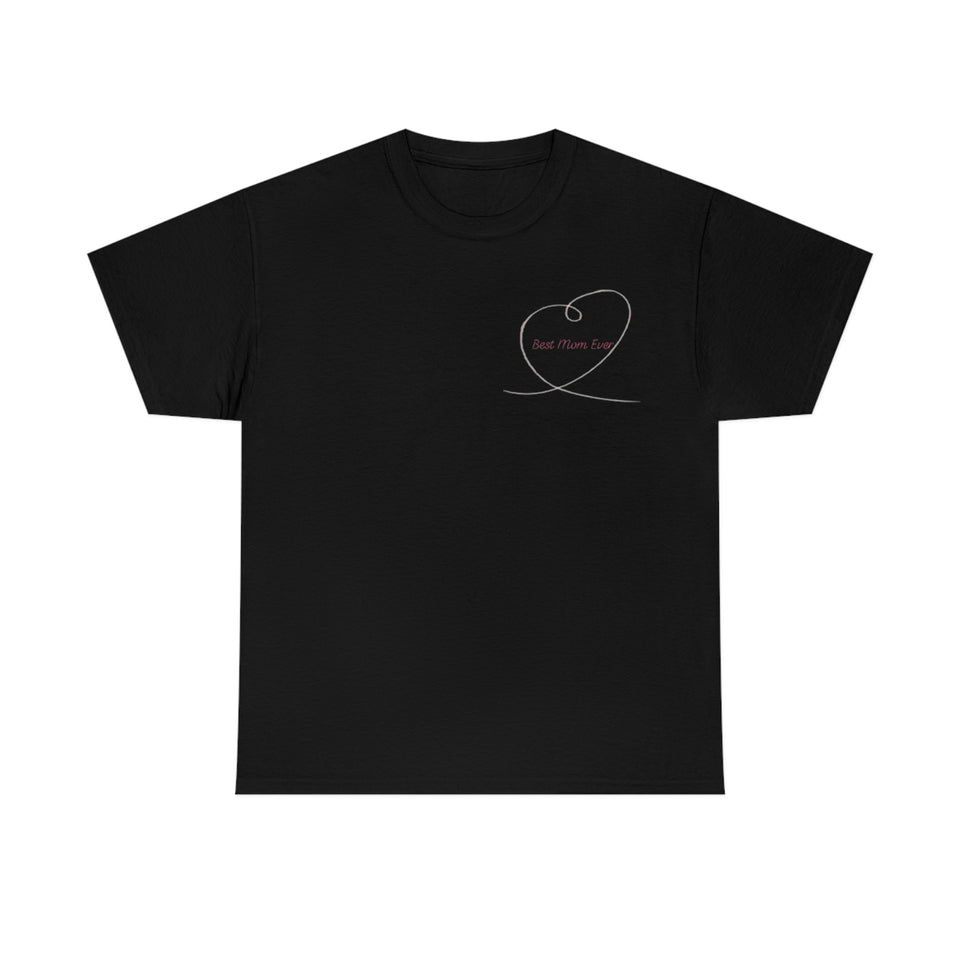 Best Mom Ever Unisex Heavy Cotton Tee