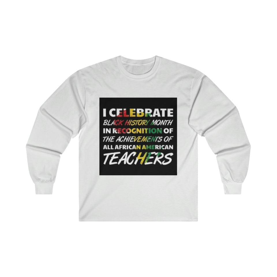 I Celebrate Ultra Cotton Long Sleeve Tee