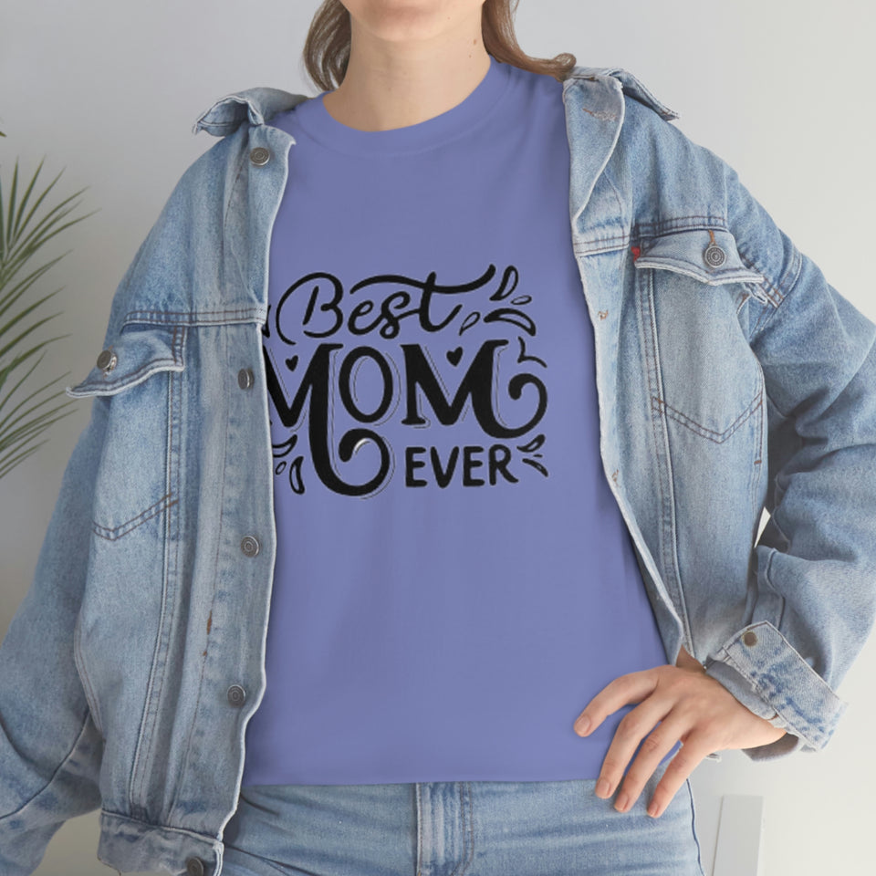 Best Mom Ever Unisex Heavy Cotton Tee