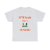 H*ll Yeah! Miami Hurricanes Senior Unisex Heavy Cotton Tee