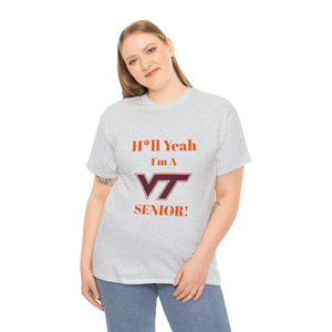 H*ll Yeah! Virginia Tech Senior Unisex Heavy Cotton Tee