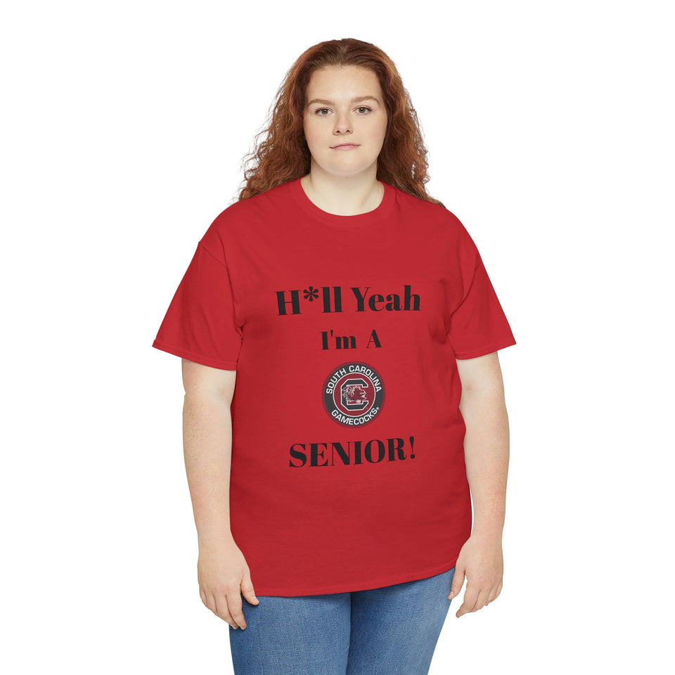 H*ll Yeah! University of South Carolina Senior Unisex Heavy Cotton Tee