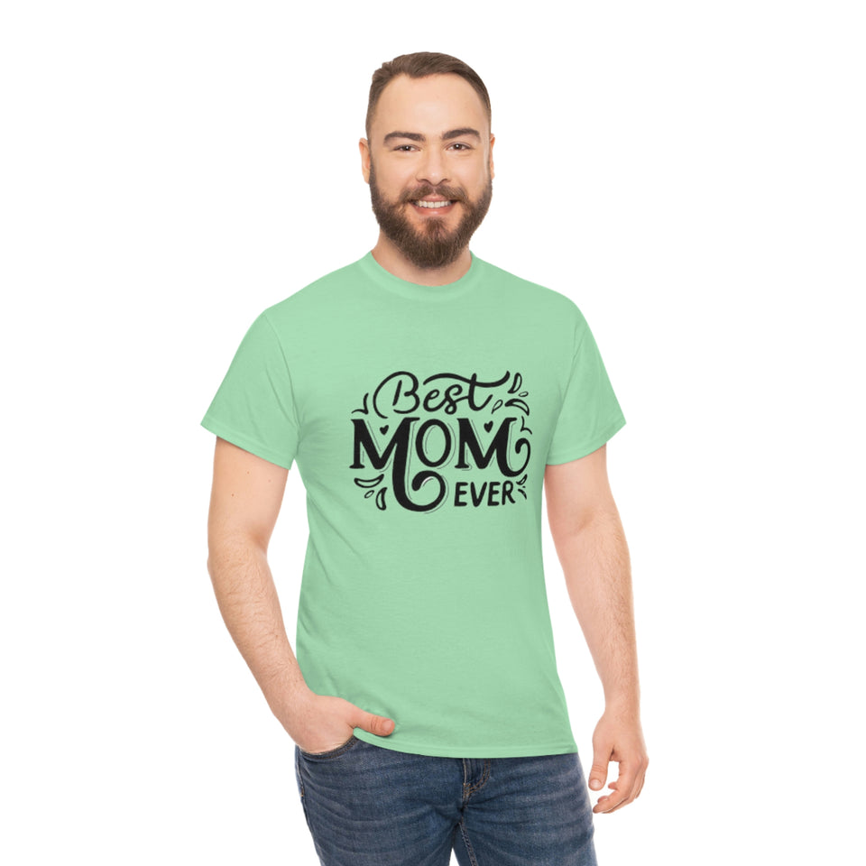Best Mom Ever Unisex Heavy Cotton Tee