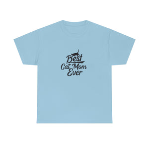 Best Cat Mom Ever Unisex Heavy Cotton Tee