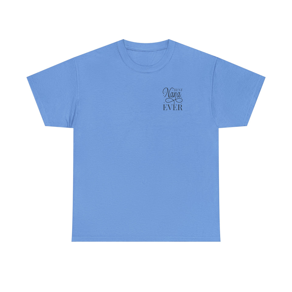 Best Nana Ever Unisex Heavy Cotton Tee