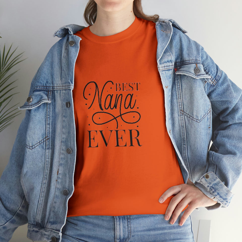 Best Nana Ever Unisex Heavy Cotton Tee