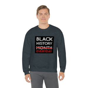 Black History Everyday Unisex Heavy Blend™ Crewneck Sweatshirt