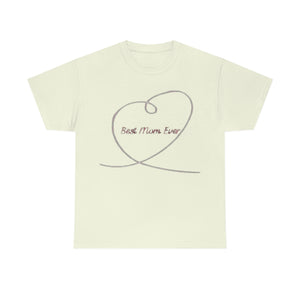 Best Mom Ever Unisex Heavy Cotton Tee