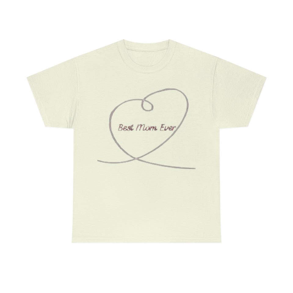 Best Mom Ever Unisex Heavy Cotton Tee