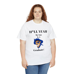 H*LL Yeah My Son Is A Hampton Graduate Unisex Heavy Cotton Tee