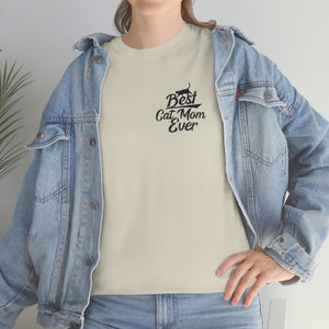 Best Cat Mom Ever Unisex Heavy Cotton Tee